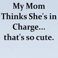 thumbnail image 2 of CafePress - MY MOM THINKS SHE's IN CHARGE Long Sleeve Infant T - Long Sleeve Infant T-Shirt, 2 of 2
