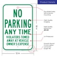 thumbnail image 3 of No Parking Any Time Violators Towed Green Sign, 12x18 Aluminum, 3 of 8