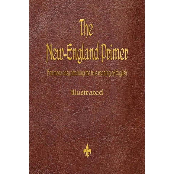 The New-England Primer (1777), (Paperback)