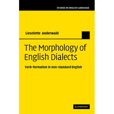 Studies in English Language The Morphology of English Dialects: Verb-Formation in Non-Standard English, (Paperback)