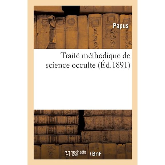 Traité Méthodique de Science Occulte (Paperback)