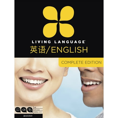 Living Language English for Chinese Speakers, Complete Edition (ESL/ELL) : Beginner through advanced course, including 3 coursebooks, 9 audio CDs, and free online