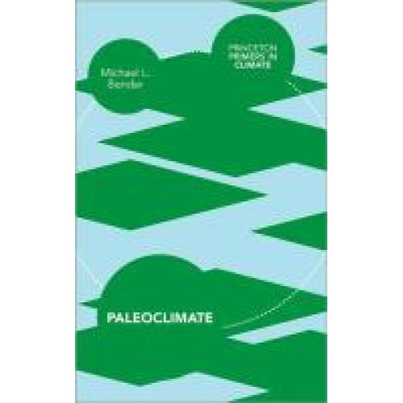Paleoclimate (Princeton Primers en Climat)