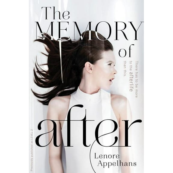 The Memory Chronicles: The Memory of After (Series #1) (Paperback)