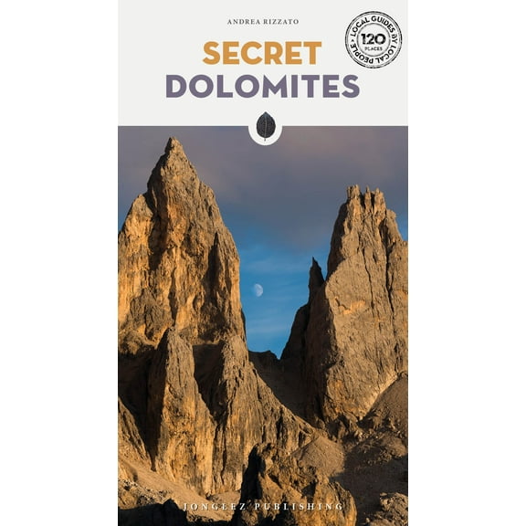 'Secret' guides: Secret Dolomites (Edition 1) (Paperback)