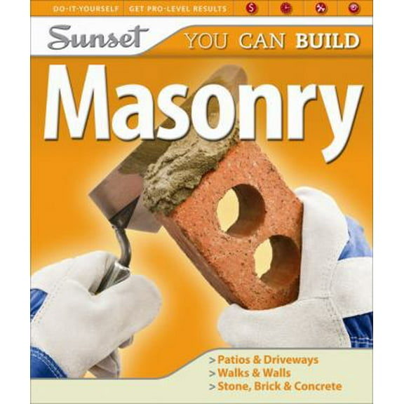 Pre-Owned Sunset You Can Build: Masonry (Paperback) 0376015985 9780376015983