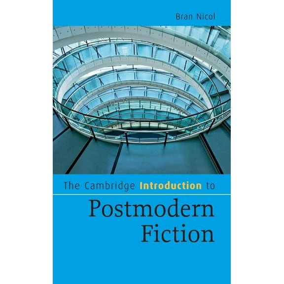 Cambridge Introductions to Literature (H The Cambridge Introduction to Postmodern Fiction, (Hardcover)