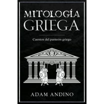 MitologÃ­a Griega: Cuentos del panteÃ³n griego, (Paperback)
