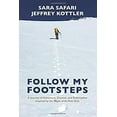 thumbnail image 1 of Pre-Owned Follow My Footsteps: A Journey of Adventure, Disaster, and Redemption Inspired by the Plight of At-Risk Girls (Paperback) 0692725806 9780692725801, 1 of 1