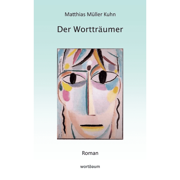 Der WorttrÃ¤umer: Roman, (Paperback)