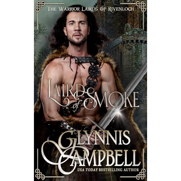The Warrior Lairds of Rivenloch Laird of Smoke, Book 3, (Paperback)