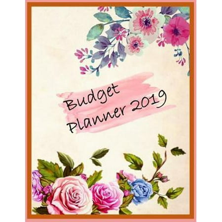 Budget Planner 2019 : Planner Organizer Planner and Calendar Daily Weekly & Monthly Calendar Expense Tracker Organizer for Budget Planner Debt and Saving Annual Express Financial Planner Workbook Budget Planner Book Happy