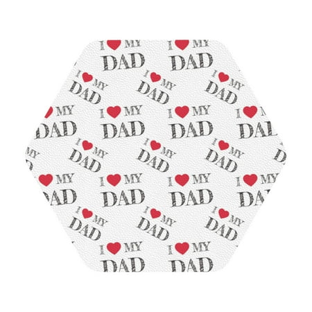 

Coaee I Love My Dad Print Leather Coasters Set of 6 Non-Slip Washable Cup Coasters for Home Office Bar Hexagon