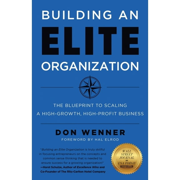 Building an Elite Organization: The Blueprint to Scaling a High-Growth, High-Profit Business, (Paperback)