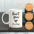 thumbnail image 3 of Don't Grow Up It's A Trap 15oz Coffee Mug, 3 of 3