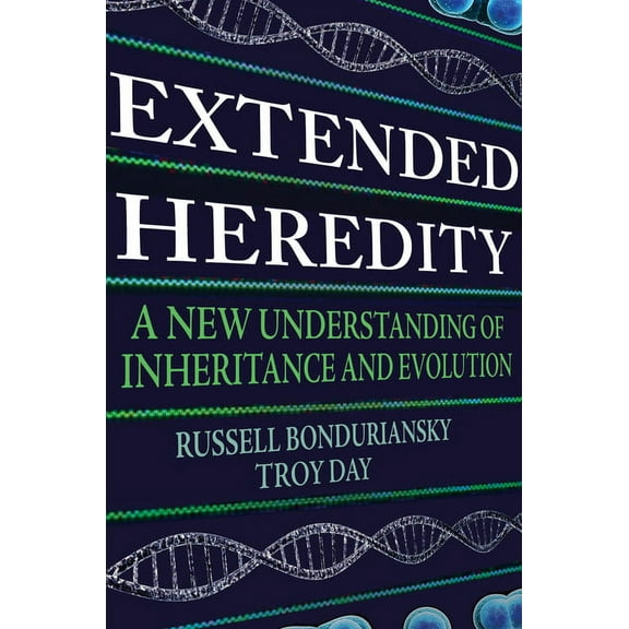 Extended Heredity: A New Understanding of Inheritance and Evolution, (Hardcover)