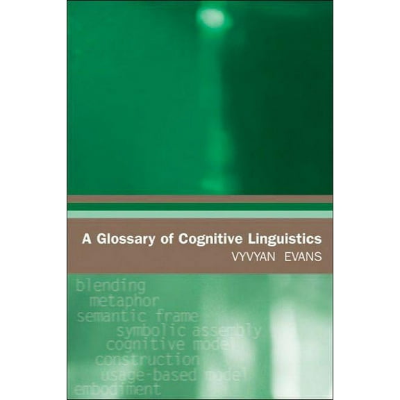 Glossaries in Linguistics A Glossary of Cognitive Linguistics, (Paperback)