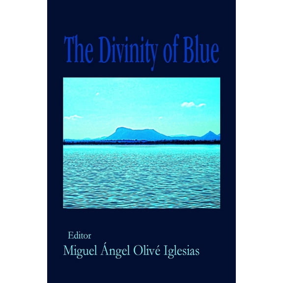 The Divinity of Blue, (Paperback)