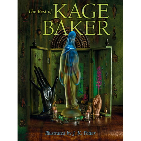 The Best of Kage Baker - eBook (Alli Baker Best Ink)