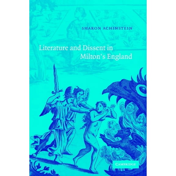 Literature and Dissent in Milton's England, (Hardcover)