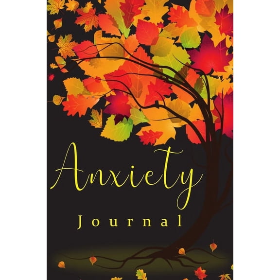 Anxiety Book: Practices to A Peaceful Mind, Helps Reducing Stress and Creating Your Own Calm, (Paperback)