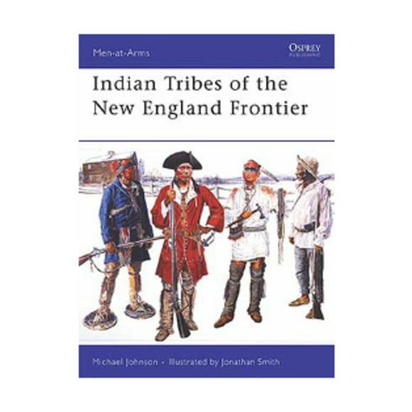 Indian Tribes of the New England Frontier Lightly Used