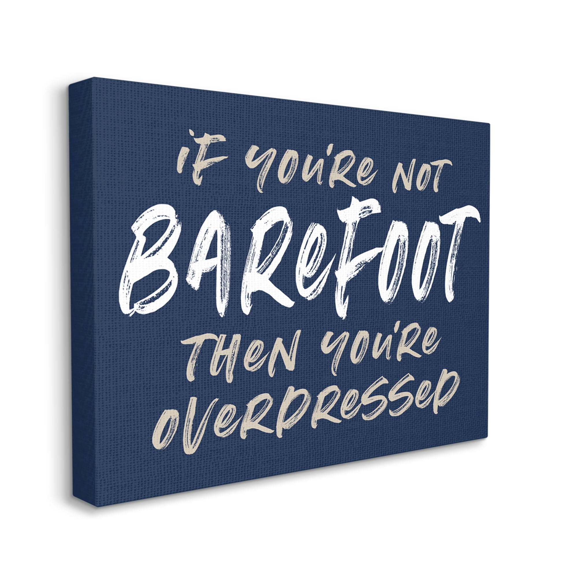 Stupell Industries Humorous Barefoot Saying Phrase Marker Streaks Text Graphic Art Gallery Wrapped Canvas Print Wall Art, Design by Lettered and Lined