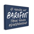 thumbnail image 3 of Stupell Industries Humorous Barefoot Saying Phrase Marker Streaks Text Graphic Art Gallery Wrapped Canvas Print Wall Art, Design by Lettered and Lined, 3 of 7