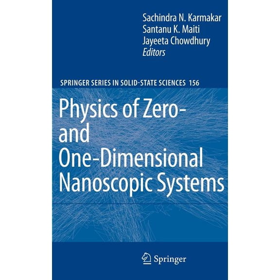 Springer Solid-State Sciences Physics of Zero- And One-Dimensional Nanoscopic Systems, Book 156, (Hardcover)