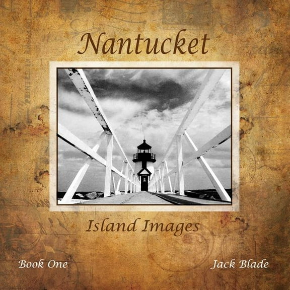 Nantucket Nantucket Island Images, Book ONE, (Paperback)