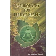 Naturopathy For Perfect Health [Hardcover]