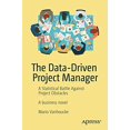thumbnail image 2 of The Data-Driven Project Manager: A Statistical Battle Against Project Obstacles, 2 of 3