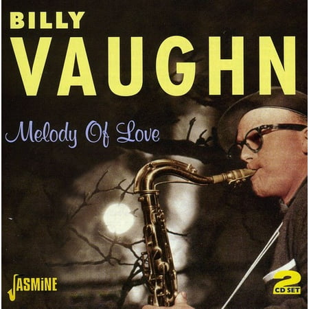 Melody of Love: Best of (Best Of Billy Vaughn)