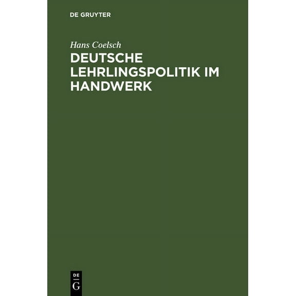 Deutsche Lehrlingspolitik im Handwerk, (Hardcover)