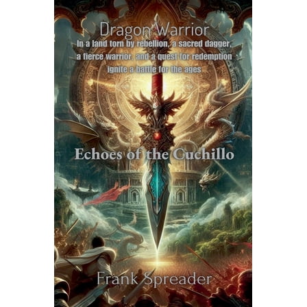 Dragon Warrior Echoes of the Cuchillo, Book 4, (Paperback)