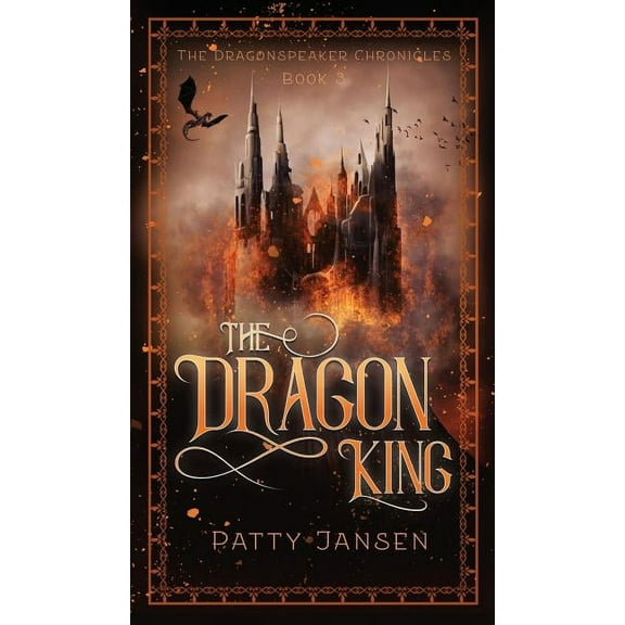 Dragonspeaker Chronicles The Dragon King, Book 3, (Hardcover)