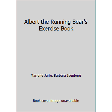 Albert the Running Bear's Exercise Book [Paperback - Used]