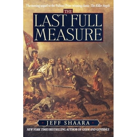 Pre-Owned The Last Full Measure: A Novel of the Civil War: 3 (Civil War Trilogy) Hardcover