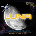 thumbnail image 2 of Luna : la Science et les Histoires de Notre Lune (National Geographic Kids), 2 of 2
