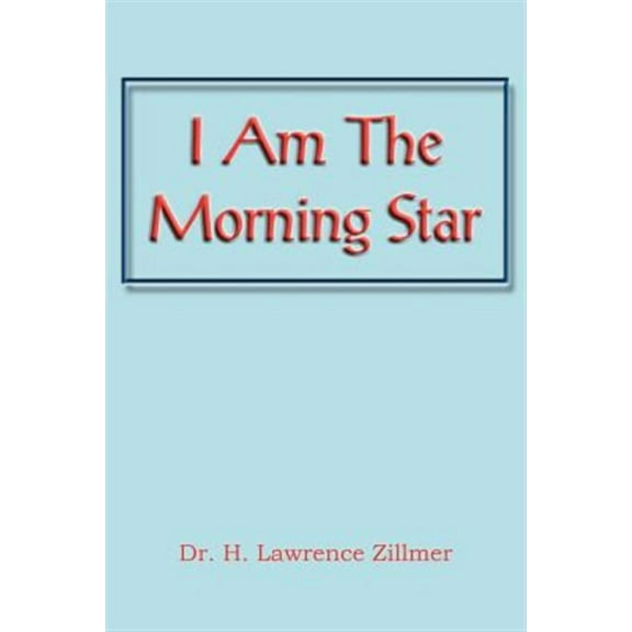 I Am the Morning Star