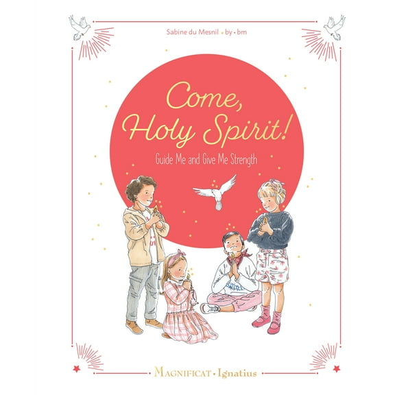 Come, Holy Spirit : Guide Me and Give Me Strength (Hardcover)