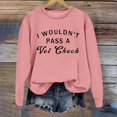 thumbnail image 4 of Arlun I Wouldn't Pass a Vet Check Sweatshirts Womens Cute Crewneck Funny Letter Printed No Hood Pullovers Long Sleeve Comfort Casual Fall Thin Tops Pink XL, 4 of 4