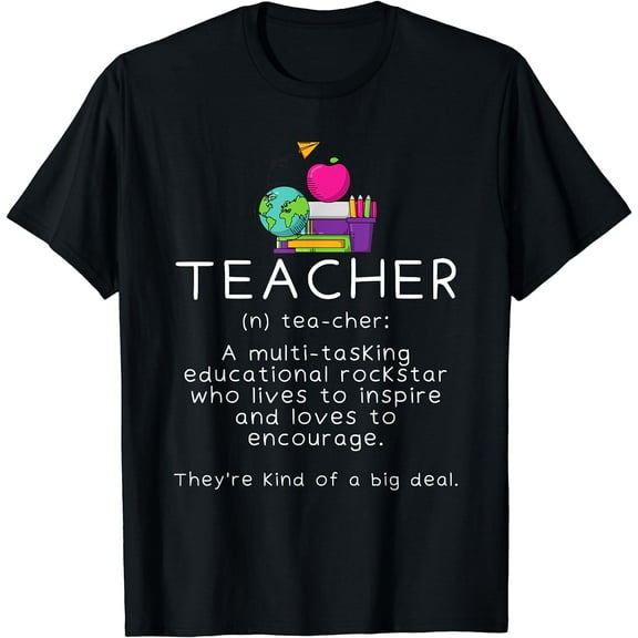 Teacher Definition - Funny Teaching School Teacher T-Shirt Black 4X-Large