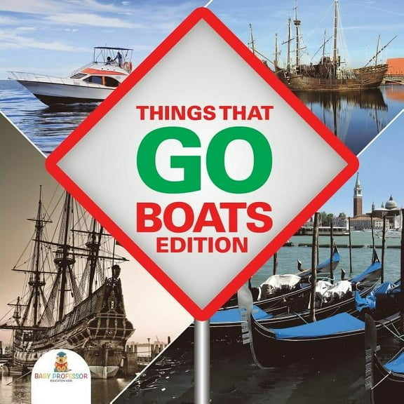 Things That Go - Boats Edition (Paperback)