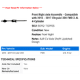 thumbnail image 2 of Front Right Axle Assembly - Compatible with 2015 - 2017 Chrysler 200 FWD 2.4L 4-Cylinder 2016, 2 of 2