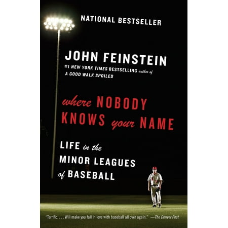 Where Nobody Knows Your Name : Life in the Minor Leagues of (Best Minor League Baseball Names)