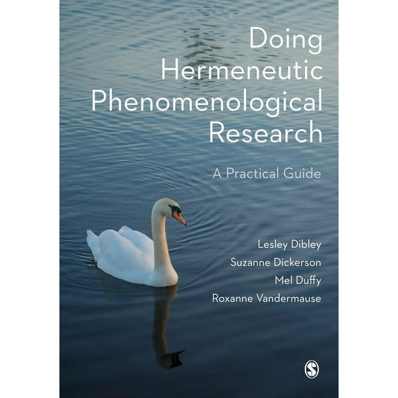 Doing Hermeneutic Phenomenological Research: A Practical Guide, (Paperback)