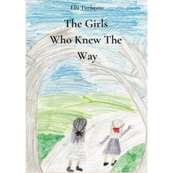 The Girls Who Knew The Way, (Paperback)