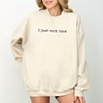 thumbnail image 2 of I Just Work Here Sweatshirt – Funny Work Life Crewneck – Unisex Fleece Pullover for Employees, Coworkers, Boss Gift, Office Humor Shirt, 2 of 7
