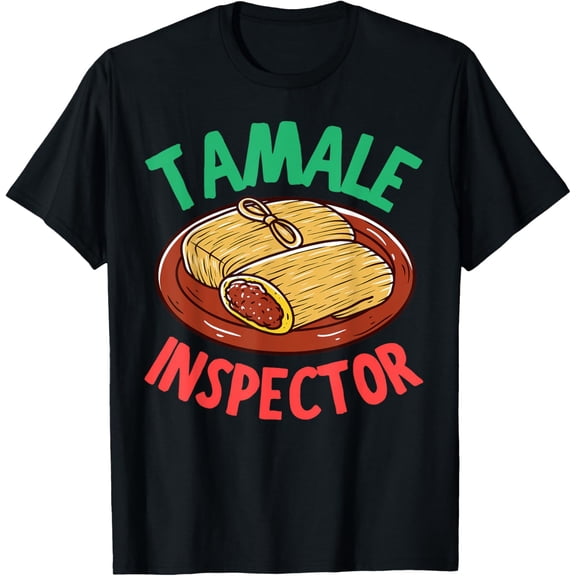 Cool Tamale Mexican Masa Dough Dish Tamale For Men Women T-Shirt